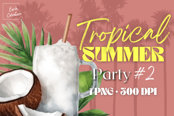 Download Tropical Summer Party Drink Sublimation - Summer party Collection