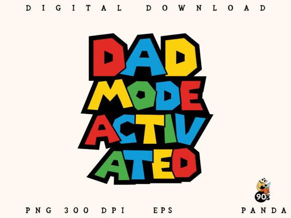 Download Dad Mode Activated Unique Dad PNG EPS - Dad png Collection